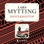 Hestekrefter av Lars Mytting (Nedlastbar lydbok)