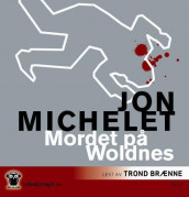 Mordet på Woldnes av Jon Michelet (Nedlastbar lydbok)