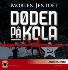 Døden på Kola av Morten Jentoft (Nedlastbar lydbok)
