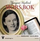 Mors bok av Margaret Skjelbred (Nedlastbar lydbok)