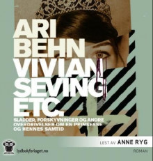 Vivian Seving etc. av Ari Behn (Nedlastbar lydbok)