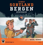 Bergen-mysteriet av Bjørn Sortland (Nedlastbar lydbok)