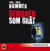 Demonen som gråt av Lotte Hammer og Søren Hammer (Nedlastbar lydbok)
