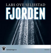 Fjorden av Lars Ove Seljestad (Nedlastbar lydbok)