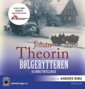 Bølgerytteren og andre fortellinger av Johan Theorin (Nedlastbar lydbok)