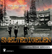 Smeltedigelen av Tor Jacobsen (Lydbok-CD)
