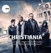 Christiania av Vegard Steiro Amundsen, Birgitte Bratseth, Gjermund S. Eriksen og Jesper Halle (Lydbok-CD)