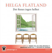 Det finnes ingen helhet av Helga Flatland (Lydbok-CD)