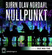 Nullpunkt av Bjørn Olav Nordahl (Lydbok-CD)