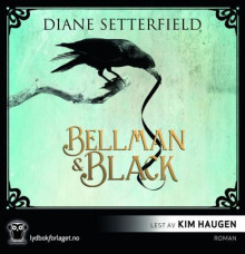 Bellman & Black av Diane Setterfield (Nedlastbar lydbok)