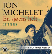 En sjøens helt av Jon Michelet (Nedlastbar lydbok)