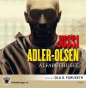 Alfabethuset av Jussi Adler-Olsen (Nedlastbar lydbok)