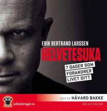 Helvetesuka av Erik Bertrand Larssen (Nedlastbar lydbok)