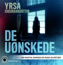 De uønskede av Yrsa Sigurðardóttir (Nedlastbar lydbok)