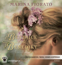 Beatrice og Benedikt av Marina Fiorato (Nedlastbar lydbok)