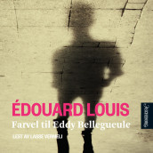 Farvel til Eddy Bellegueule av Edouard Louis (Nedlastbar lydbok)