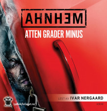 Atten grader minus av Stefan Ahnhem (Nedlastbar lydbok)