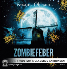 Zombiefeber av Kristina Ohlsson (Nedlastbar lydbok)