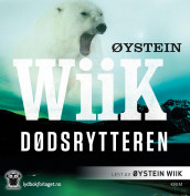 Dødsrytteren av Øystein Wiik (Nedlastbar lydbok)