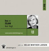Hva er islam av Kari Vogt (Nedlastbar lydbok)