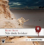 Når døde hvisker av Kurt Aust (Nedlastbar lydbok)