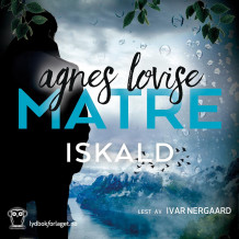 Iskald av Agnes Lovise Matre (Nedlastbar lydbok)