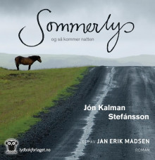 Sommerlys, og så kommer natten av Jón Kalman Stefánsson (Nedlastbar lydbok)