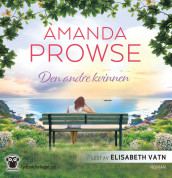 Den andre kvinnen av Amanda Prowse (Nedlastbar lydbok)