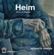 Heim av Johan B. Mjønes (Nedlastbar lydbok)