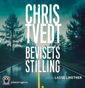 Bevisets stilling av Chris Tvedt (Nedlastbar lydbok)