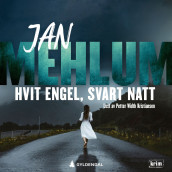Hvit engel, svart natt av Jan Mehlum (Nedlastbar lydbok)