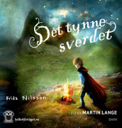 Det tynne sverdet av Frida Nilsson (Nedlastbar lydbok)