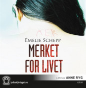 Merket for livet av Emelie Schepp (Lydbok-CD)
