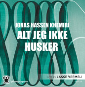 Alt jeg ikke husker av Jonas Hassen Khemiri (Lydbok-CD)