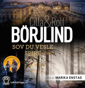 Sov du vesle spire av Cilla Börjlind og Rolf Börjlind (Lydbok-CD)