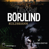 Koldbrann av Cilla Börjlind og Rolf Börjlind (Lydbok-CD)