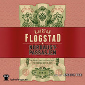 Nordaustpassasjen av Kjartan Fløgstad (Nedlastbar lydbok)