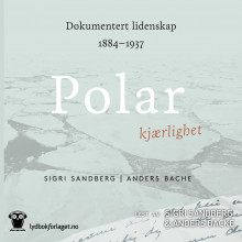 Polar kjærlighet av Sigri Sandberg og Anders Bache (Nedlastbar lydbok)