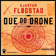 Due og drone av Kjartan Fløgstad (Nedlastbar lydbok)