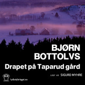 Drapet på Taparud gård av Bjørn Bottolvs (Nedlastbar lydbok)