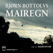 Mairegn av Bjørn Bottolvs (Nedlastbar lydbok)