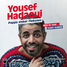 Pappa elsker Fleksnes! av Yousef Hadaoui og Kjartan Brügger Bjånesøy (Nedlastbar lydbok)
