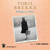 Klangen av frihet av Toril Brekke (Nedlastbar lydbok)