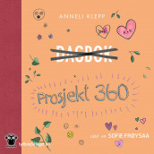 Prosjekt 360 av Anneli Klepp (Nedlastbar lydbok)