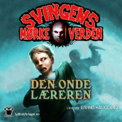 Den onde læreren av Arne Svingen (Nedlastbar lydbok)