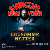 Grusomme netter av Arne Svingen (Nedlastbar lydbok)