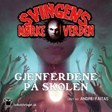 Gjenferdene på skolen av Arne Svingen (Nedlastbar lydbok)