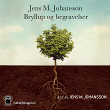 Bryllup og begravelser av Jens M. Johansson (Nedlastbar lydbok)