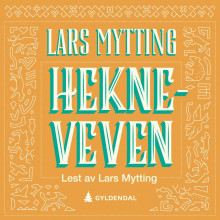 Hekneveven av Lars Mytting (Nedlastbar lydbok)