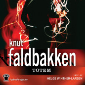 Totem av Knut Faldbakken (Nedlastbar lydbok)